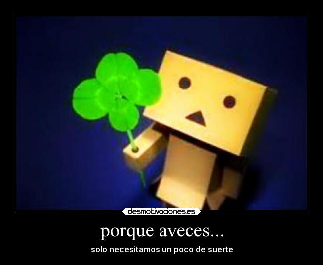 porque aveces... -
