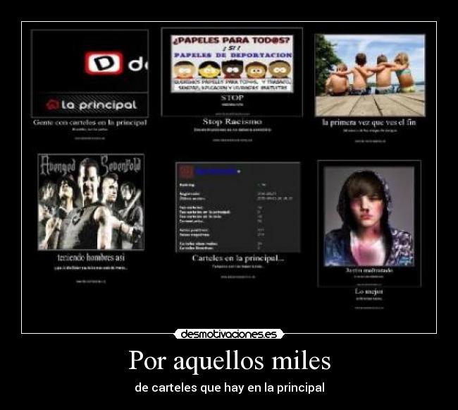 Por aquellos miles - de carteles que hay en la principal