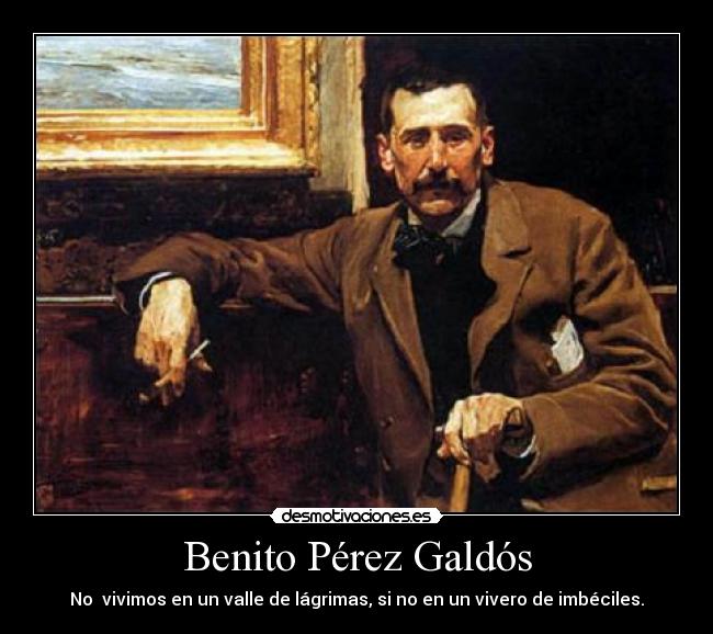Benito Pérez Galdós - 