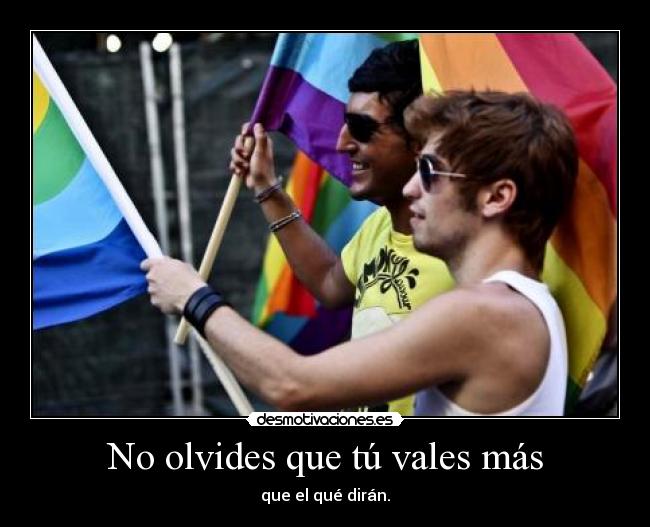 No olvides que tú vales más -