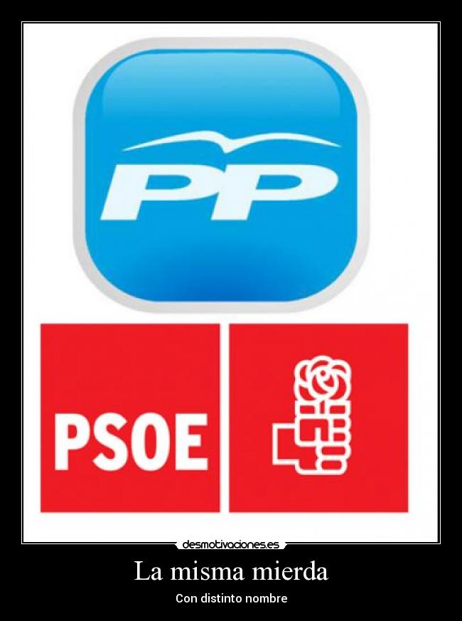 carteles politica pp psoe desmotivaciones