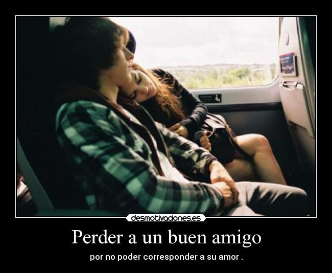 Perder a un buen amigo -