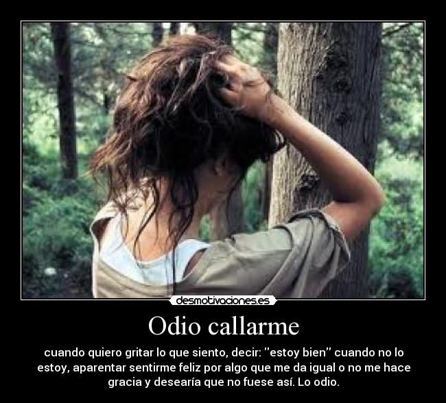 Odio callarme - 
