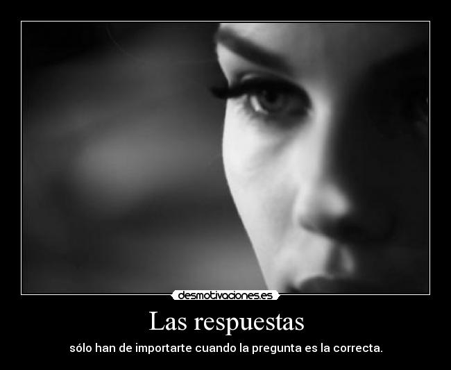 carteles pregunta correcta desmotivaciones