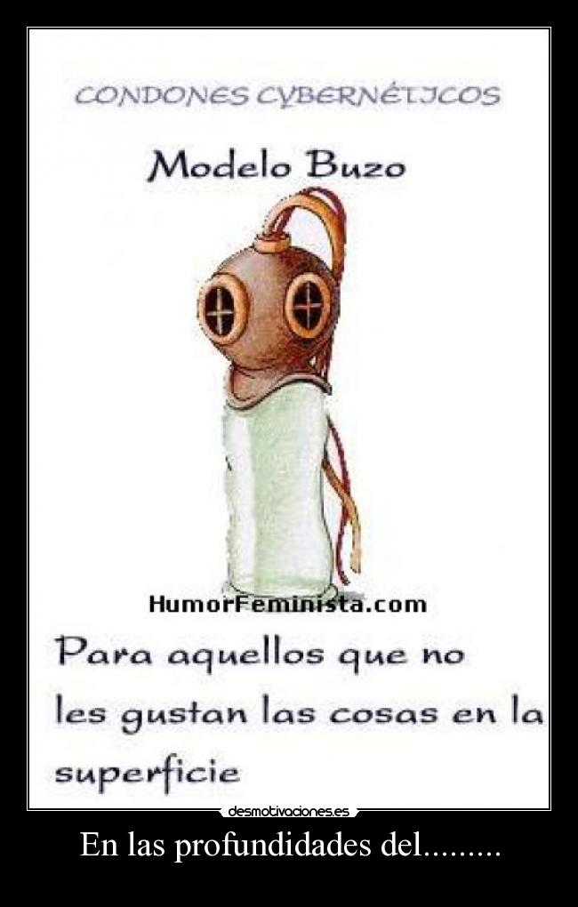 En las profundidades del......... -