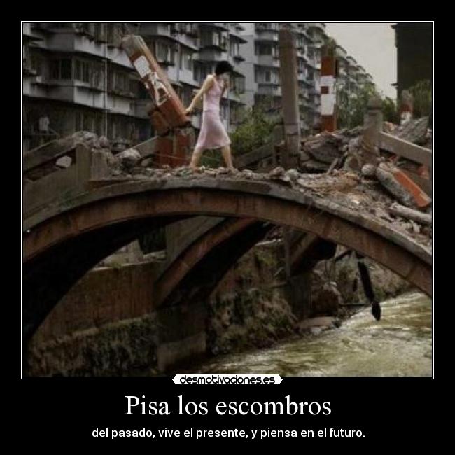 carteles pisa los escombros xdd desmotivaciones
