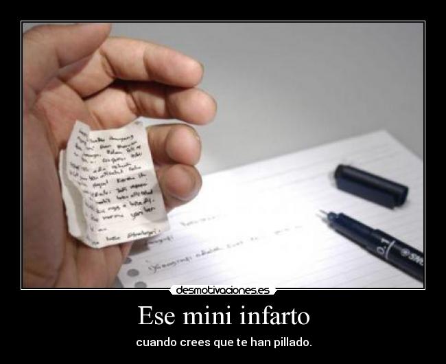 Ese mini infarto - cuando crees que te han pillado.