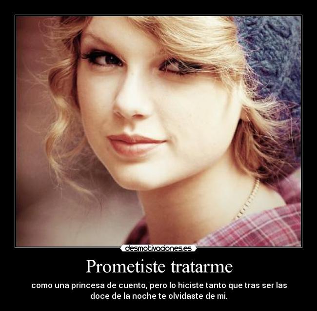 Prometiste tratarme -