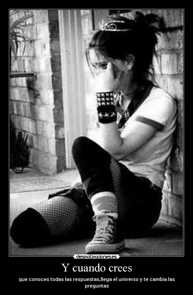carteles que conoces todas las respuestas llega universo cambia las preguntas desmotivaciones
