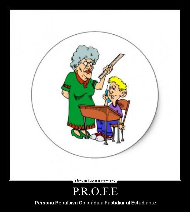 P.R.O.F.E -