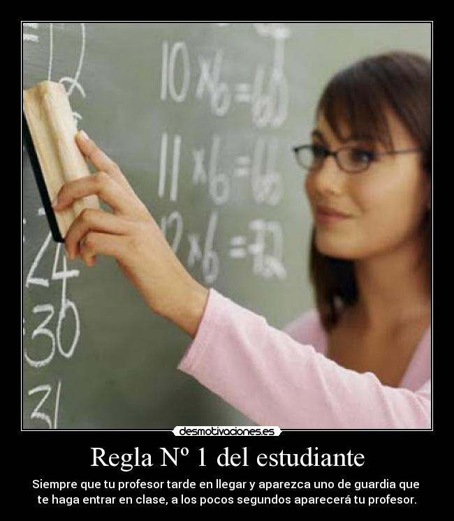 Regla Nº 1 del estudiante -
