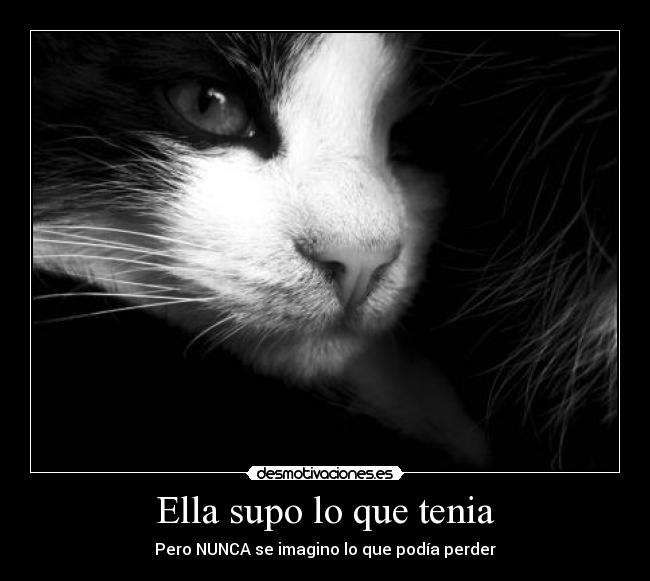 Ella supo lo que tenia - 