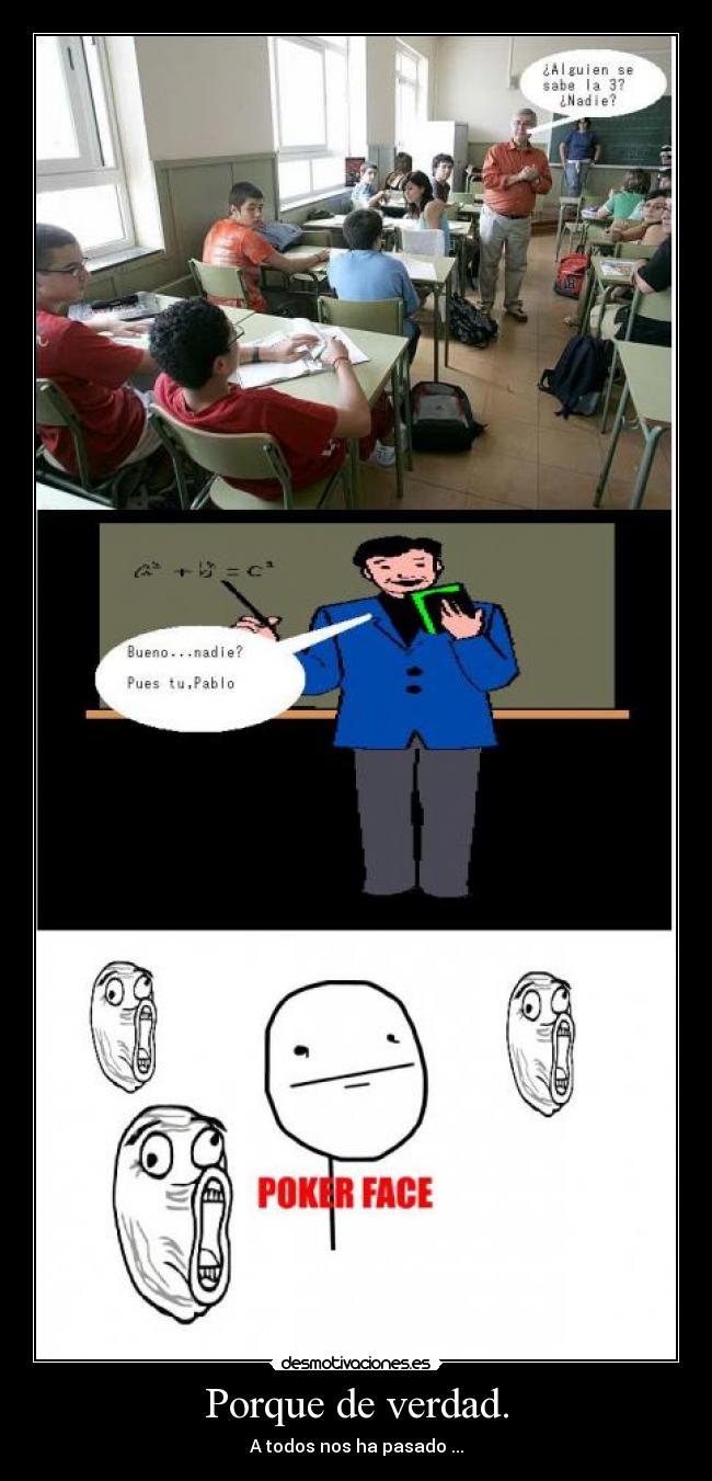 Porque de verdad. - A todos nos ha pasado ...