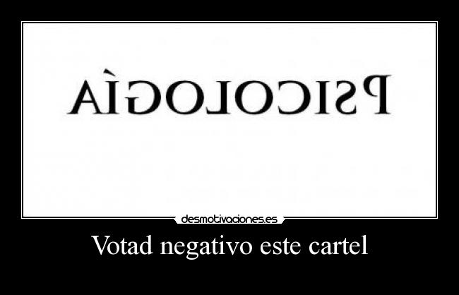 Votad negativo este cartel - 