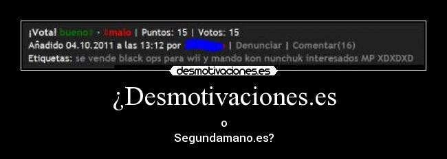 ¿Desmotivaciones.es - o
Segundamano.es?