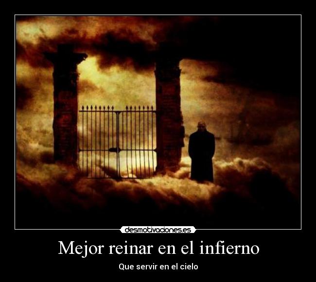 Mejor reinar en el infierno - 
