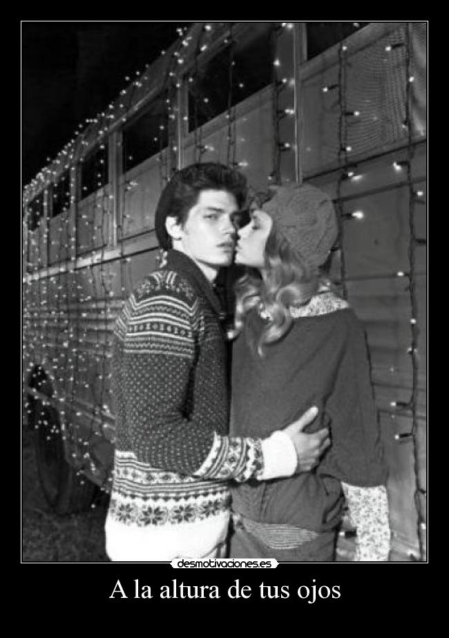 A la altura de tus ojos -