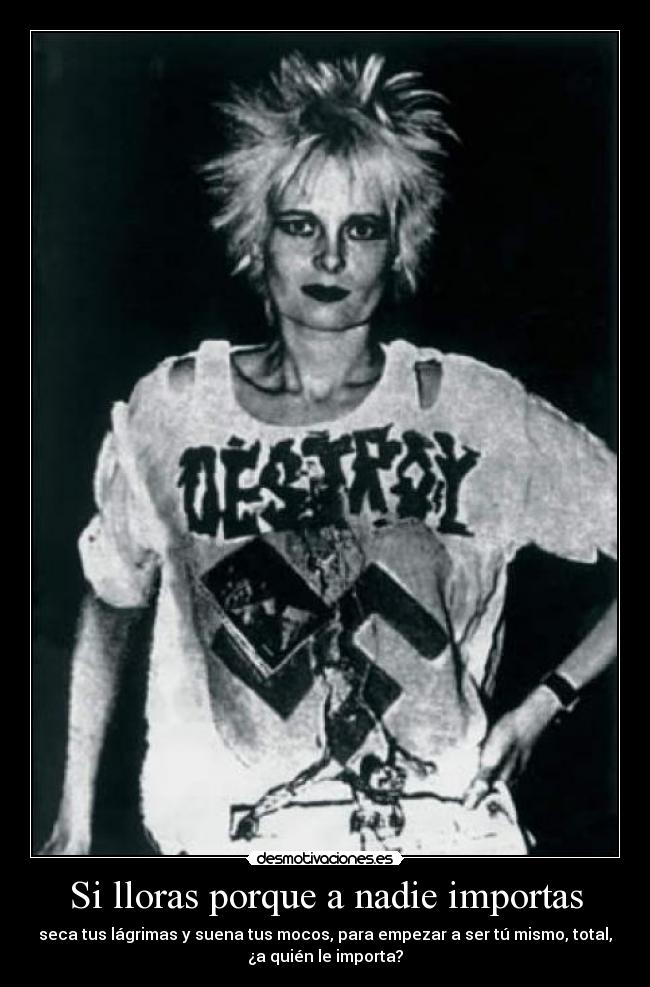 Si lloras porque a nadie importas -