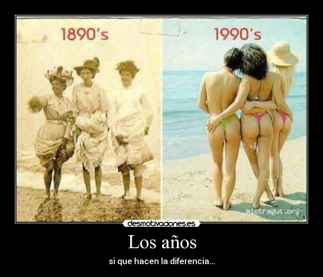 Los años - si que hacen la diferencia...