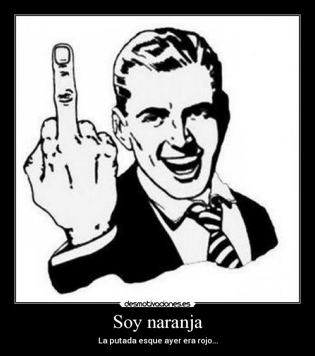 Soy naranja - 