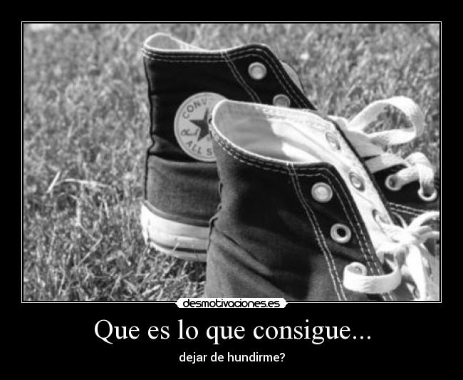 Que es lo que consigue... - 