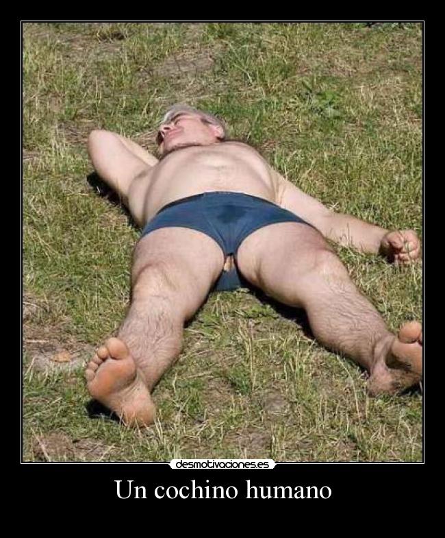 Un cochino humano -