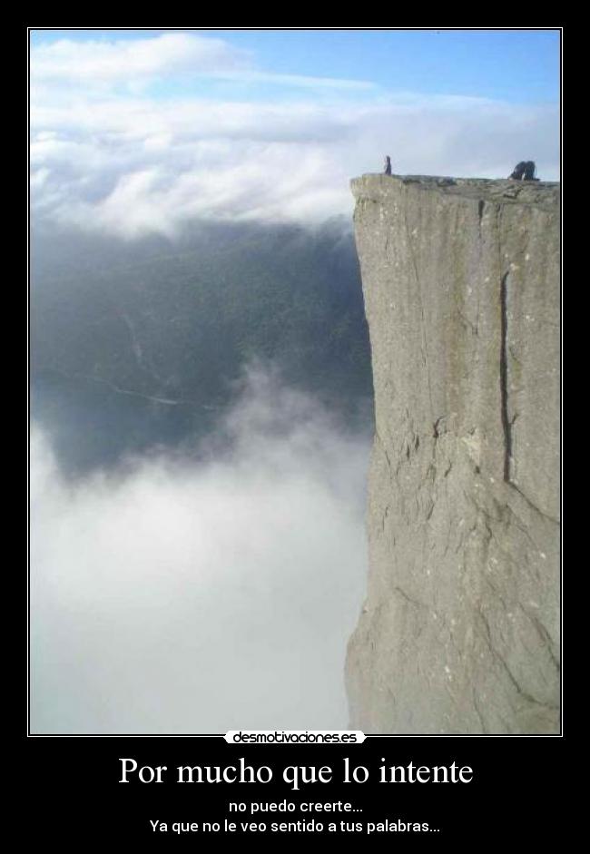 Por mucho que lo intente -