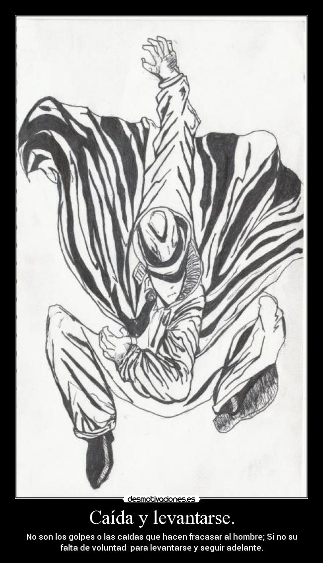 Caída y levantarse. -