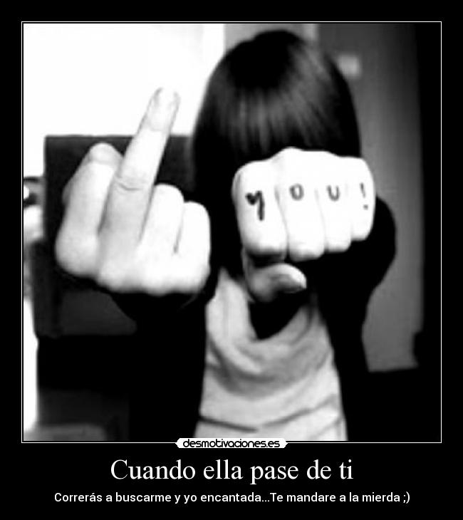 Cuando ella pase de ti - 