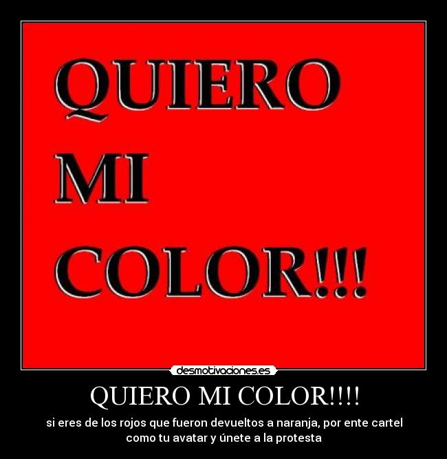 QUIERO MI COLOR!!!! - 