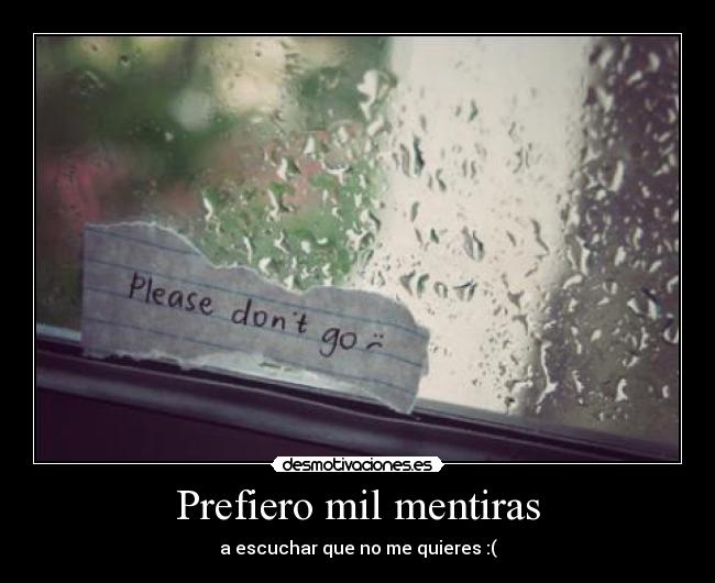 Prefiero mil mentiras - 