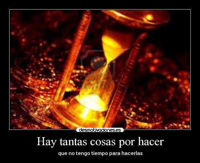 carteles reloj arena desmotivaciones