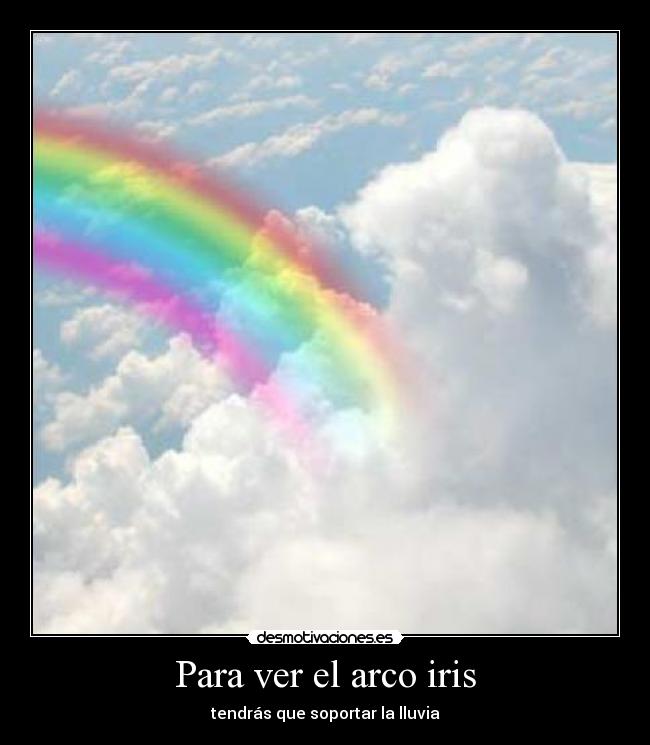 Para ver el arco iris - 
