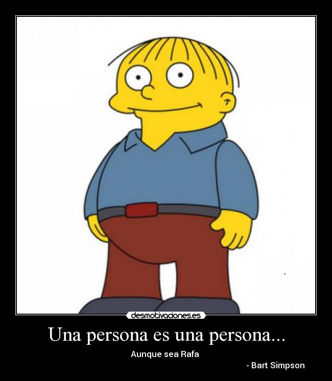 Una persona es una persona... - 