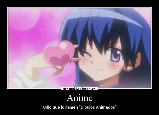 Anime - Odio que lo llamen Dibujos Animados