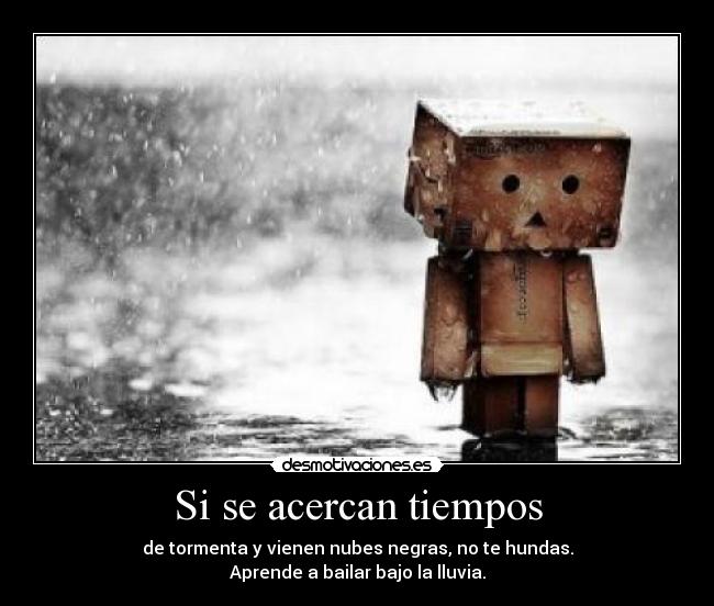 Si se acercan tiempos -