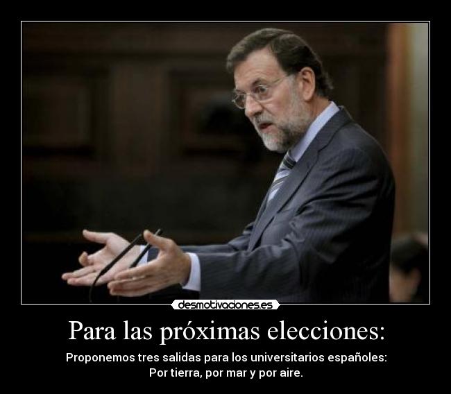 carteles rajoy universitarios desmotivaciones