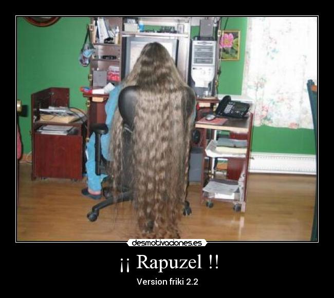 ¡¡ Rapuzel !! - Version friki 2.2