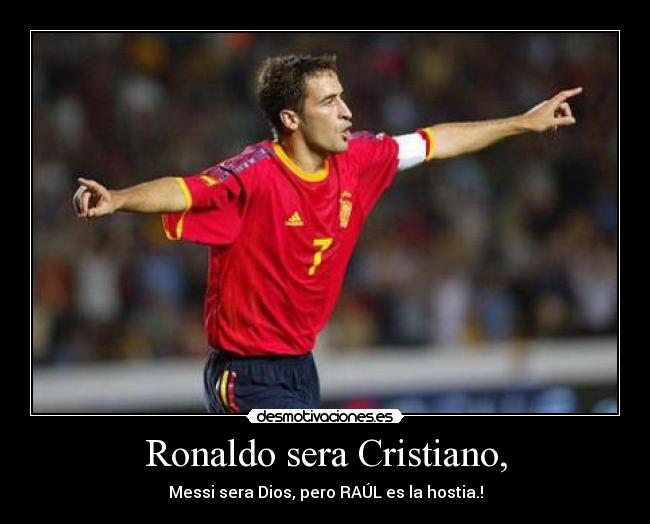 carteles raul gonzalez blanco desmotivaciones carteles raul gonzalez blanco desmotivaciones