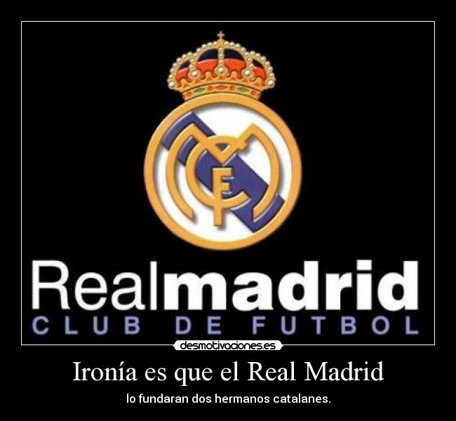 Ironía es que el Real Madrid -