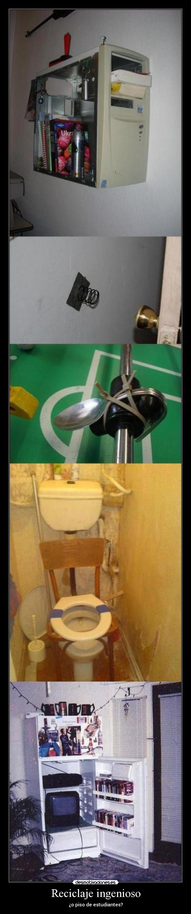 Reciclaje ingenioso - ¿o piso de estudiantes?