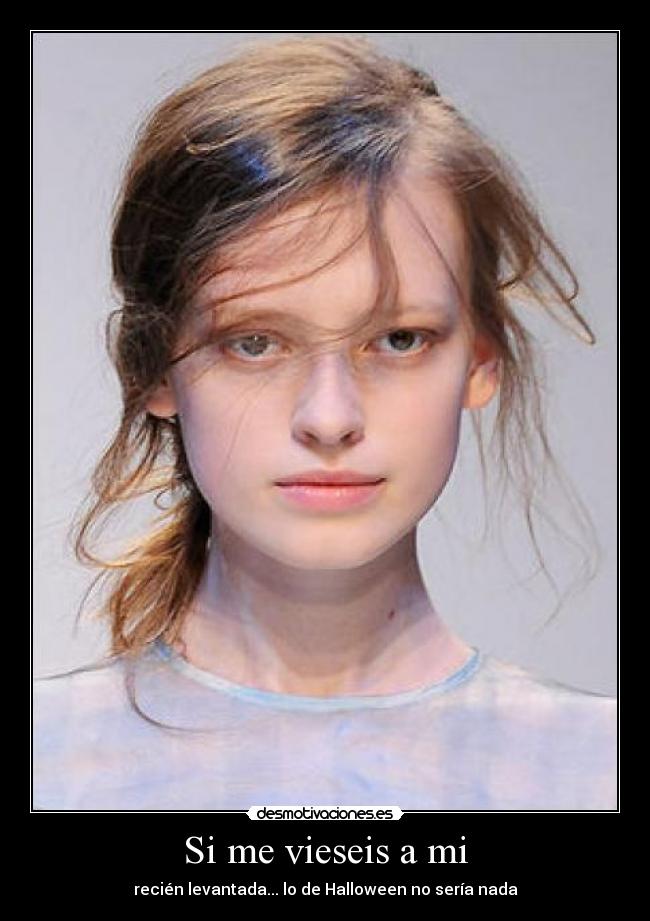 Si me vieseis a mi - 