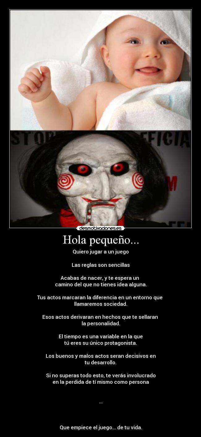 Hola pequeño... -