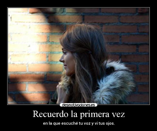 Recuerdo la primera vez -