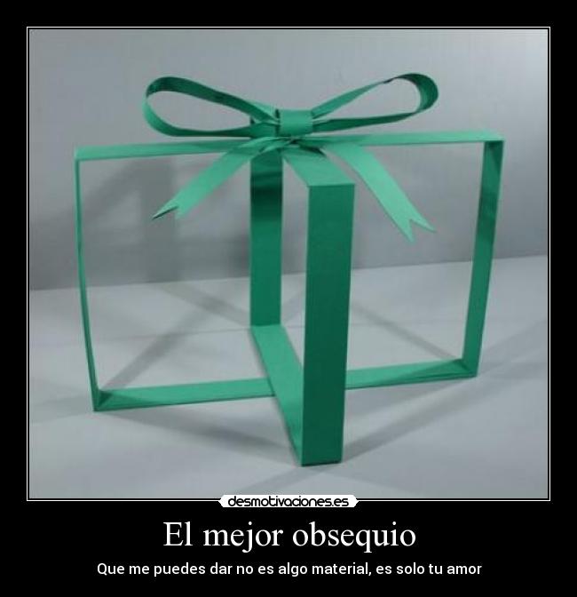 El mejor obsequio -