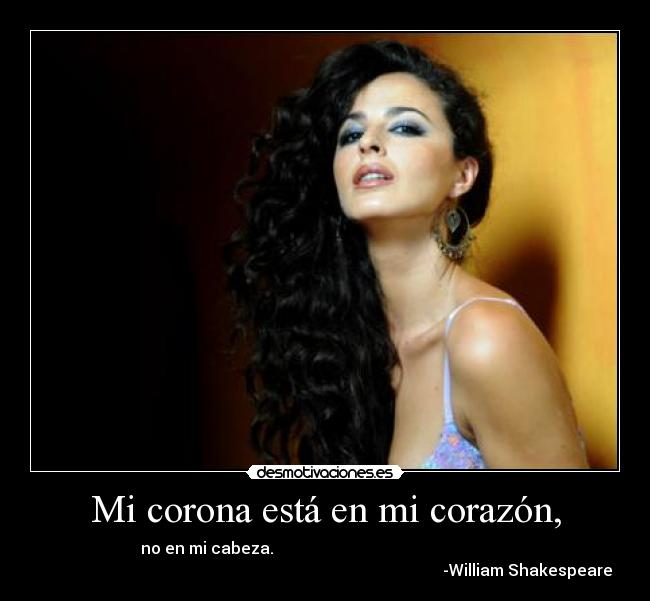 Mi corona está en mi corazón, -