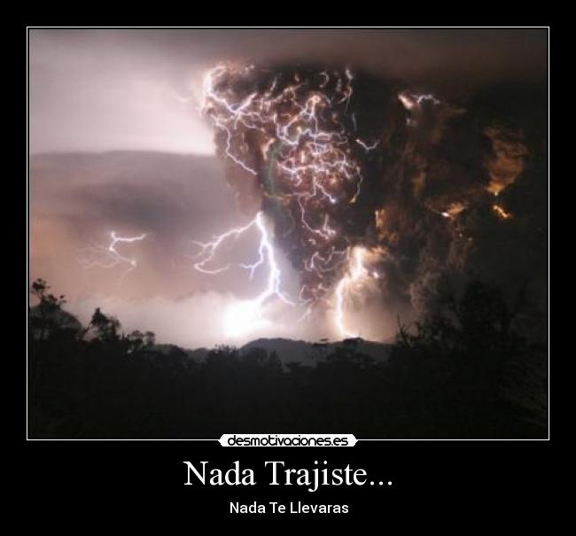 Nada Trajiste... - Nada Te Llevaras