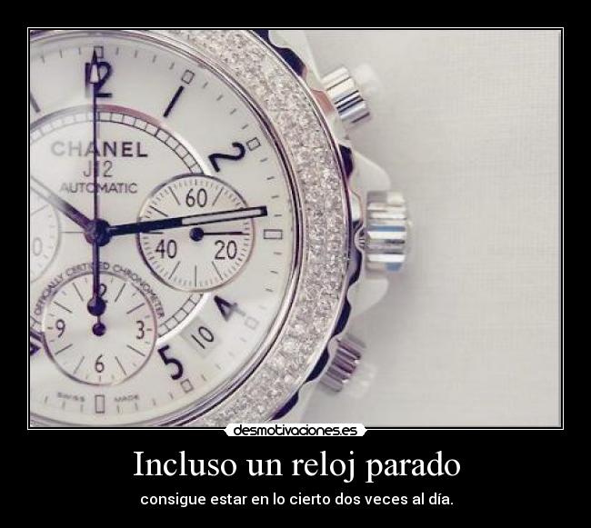 Incluso un reloj parado - 