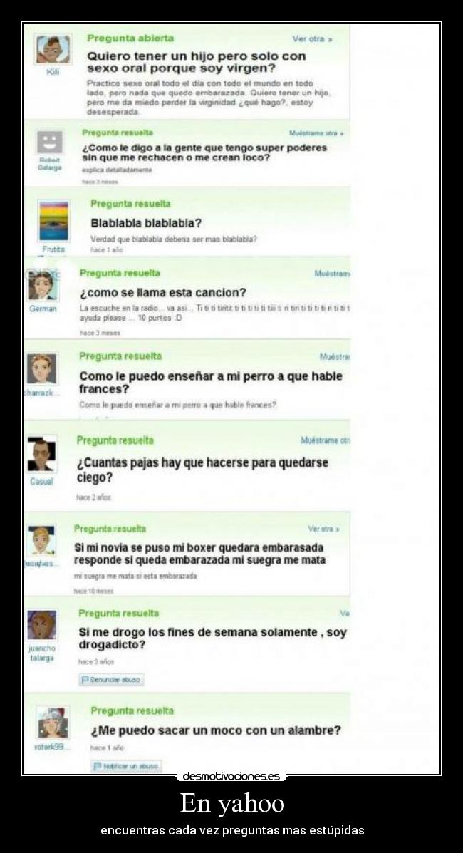 En yahoo - encuentras cada vez preguntas mas estúpidas