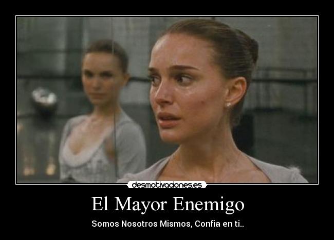 El Mayor Enemigo -